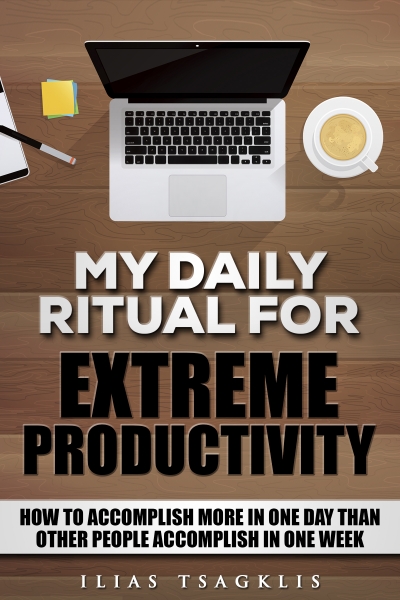 My Daily Ritual for Extreme Productivity