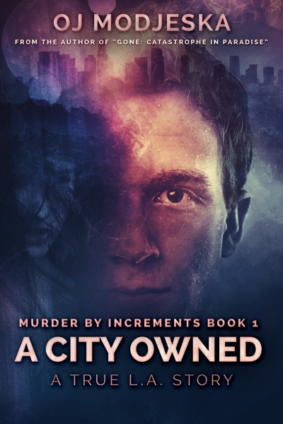 A City Owned - Murder By Increments Book One
