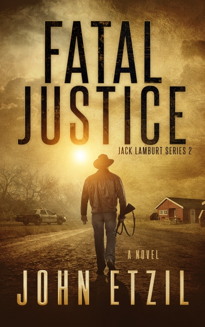 Fatal Justice - Vigilante Justice Thriller Series 2, with Jack Lamburt