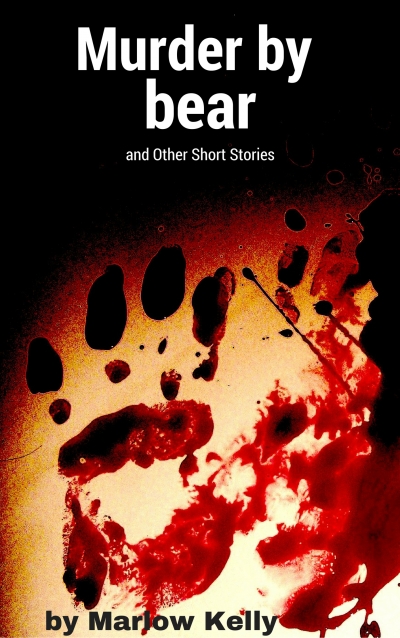 Murder by Bear and Other Short Stories