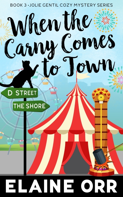 When the Carny Comes to Town (3rd Jolie Gentil Cozy Mystery)