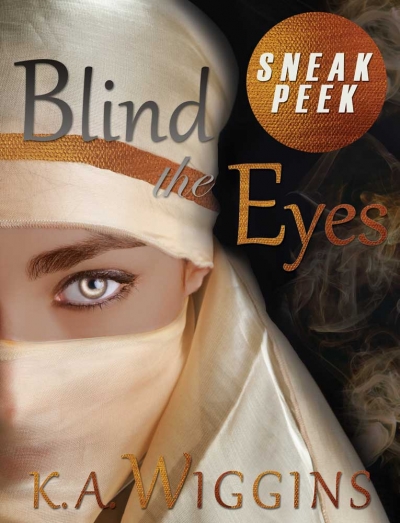 Blind the Eyes Sneak Peek