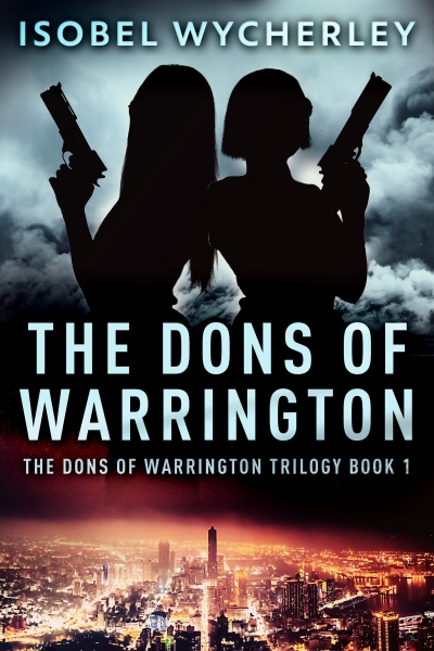 The Dons of Warrington (The Dons of Warrington Trilogy Book 1)