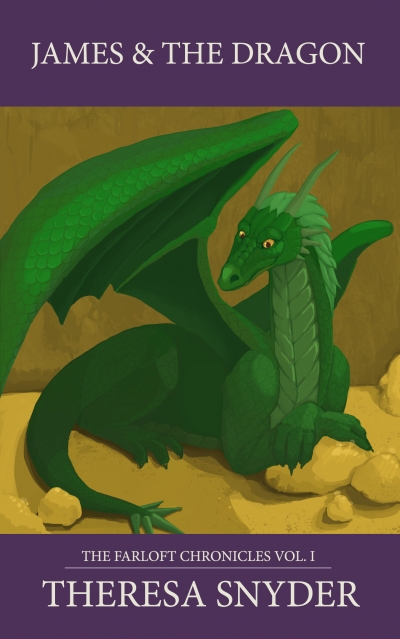 James & the Dragon - The Farloft Chronicles; Book 1