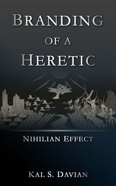 Branding of a Heretic (Nihilian Effect)