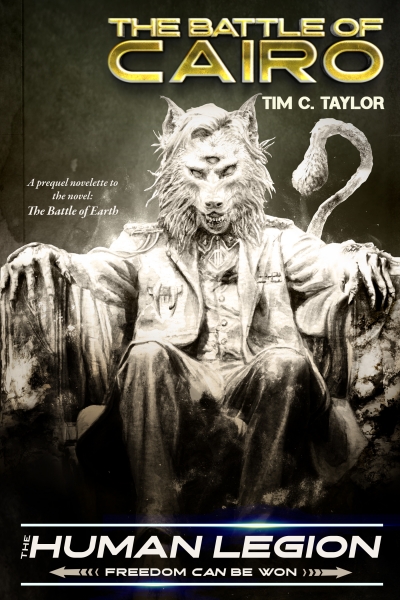 The Battle of Cairo (a Human Legion Universe novelette)