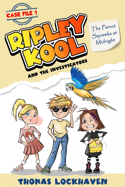 The Parrot Squawks at Midnight (Case File 1: Ripley Kool and the Investigators)