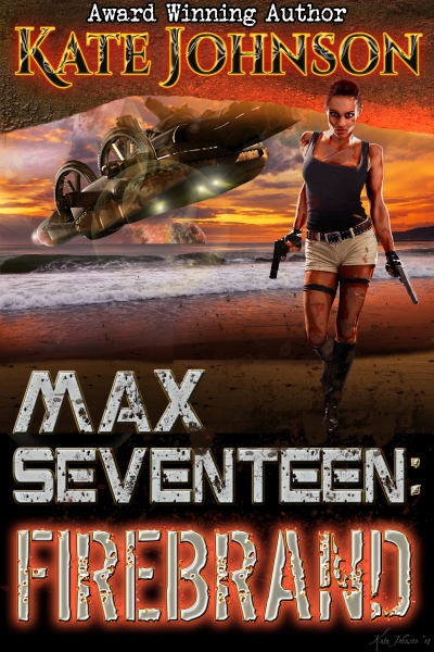 Max Seventeen: Firebrand excerpt