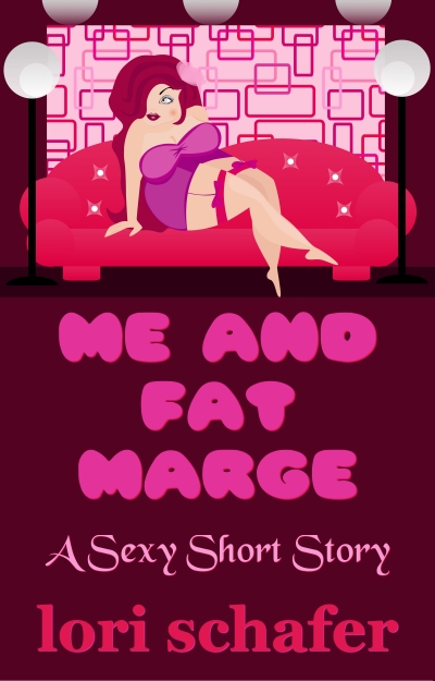 Me and Fat Marge: An Erotic Short Story