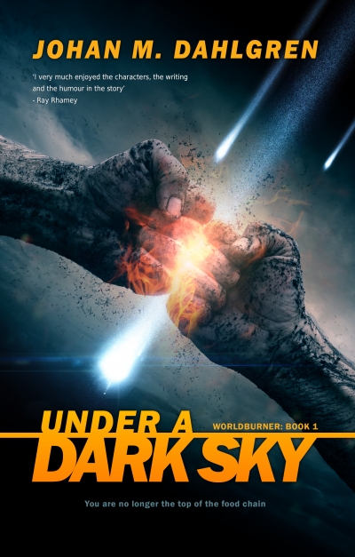Under A Dark Sky (Worldburner Book 1)