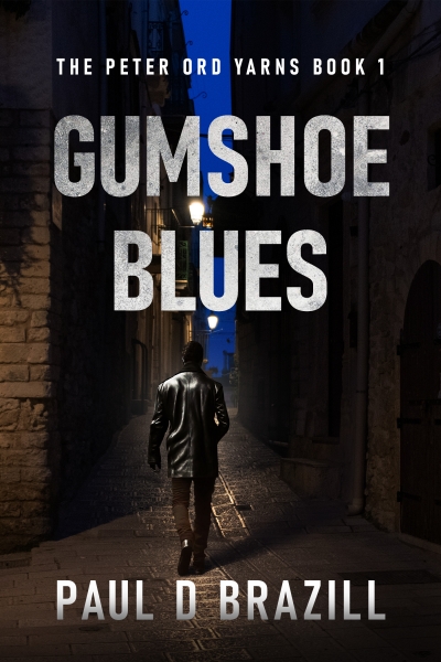 Gumshoe Blues (The Peter Ord Yarns Book 1)