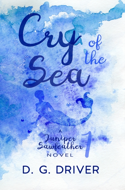 Cry Of The Sea A Mermaid Novel D G Driver Cry Of The Sea A Mermaid Novel D G Driver