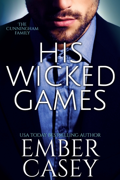 His Wicked Games (The Cunningham Family, Book 1)