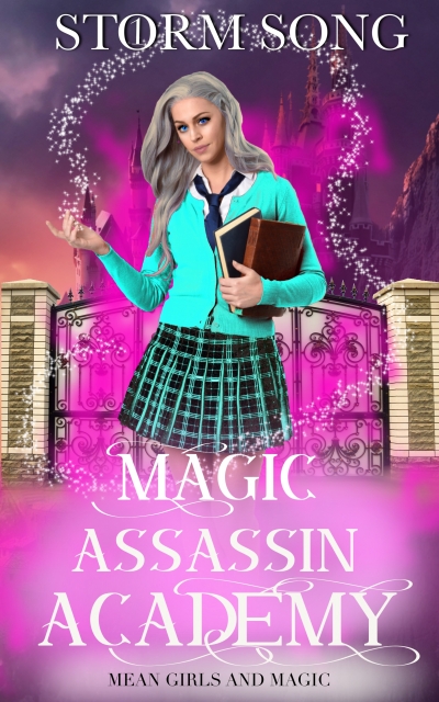 Magic Assassin Academy: Mean Girls and Magic