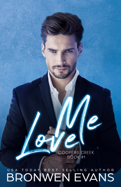 Love Me (Coopers Creek #1) - 3 Chapter Teaser