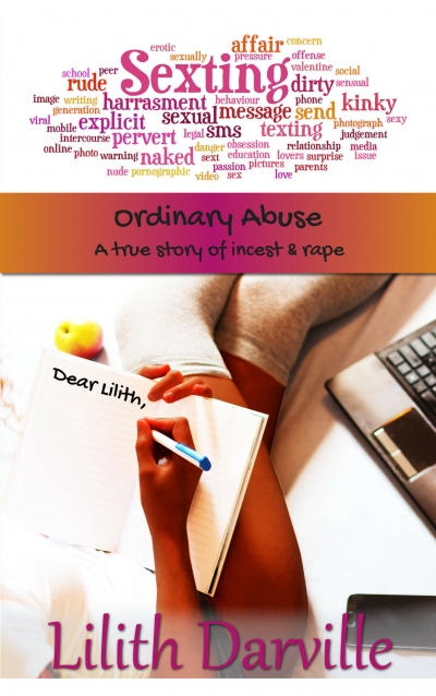 Ordinary Abuse: A true story of rape & incest