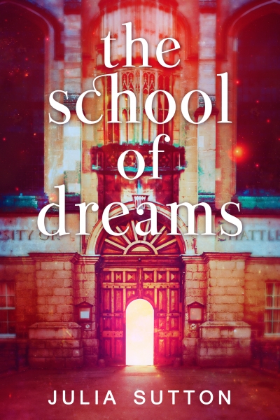 The School of Dreams (The School Of Dreams Book 1)