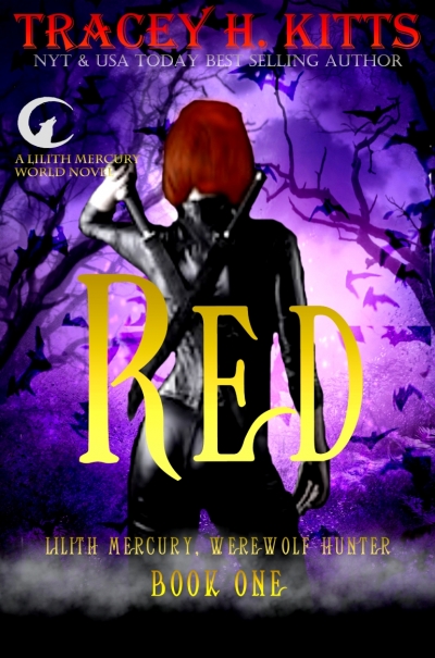 Red, Lilith Mercury, Werewolf Hunter Book One