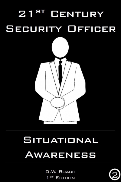 21st Century Security Officer - Situational Awareness