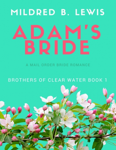 Adam's Bride (A Brothers of Clear Water Romance)