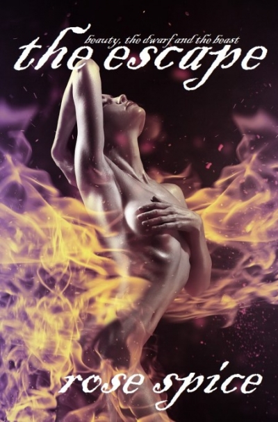 Escape (Beauty, the Dwarf and the Beast series)