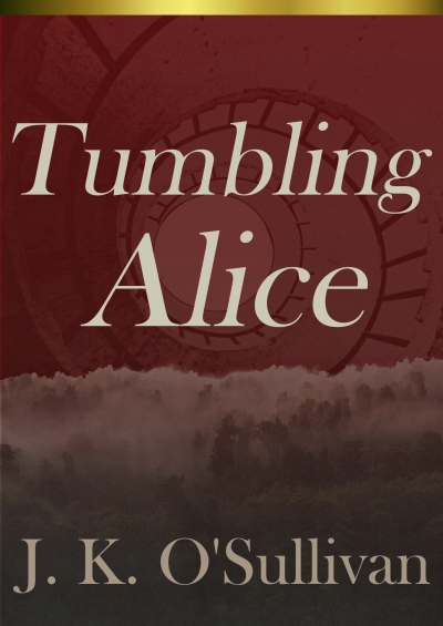 Tumbling Alice - Part 1