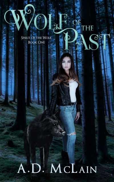 Wolf Of The Past (Spirit Of The Wolf Book 1)