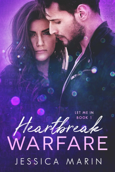 Heartbreak Warfare (Let Me In, Book 1)