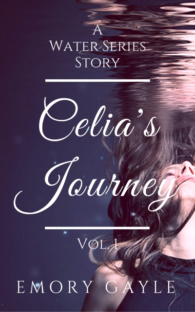 Celia's Journey: Volume One